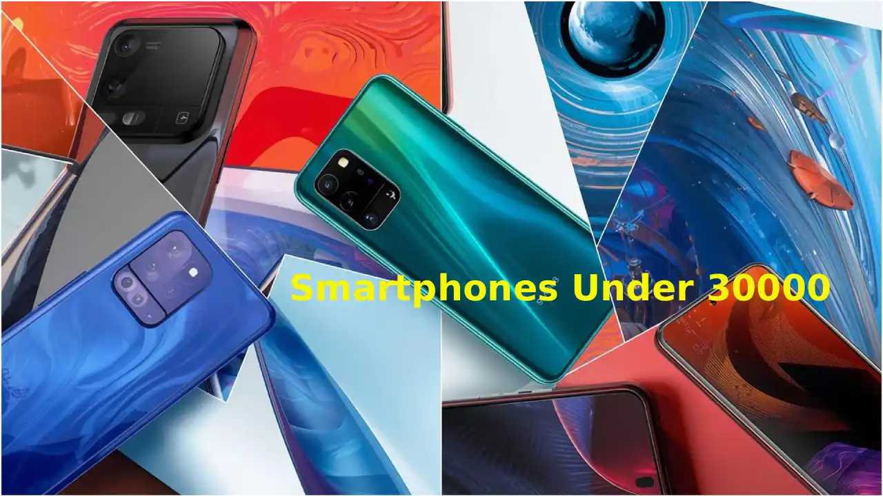 2025 के टॉप 10 smartphones under 30000 रुपये — बेस्ट कैमरा, गेमिंग और बैटरी वाले मोबाइल फोन की सूची