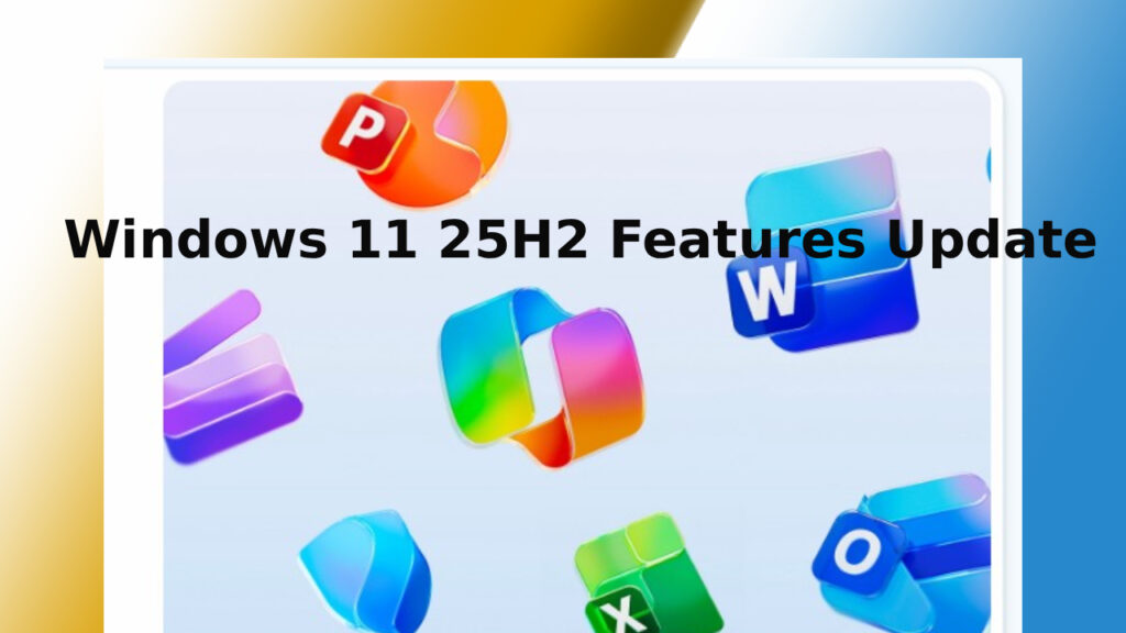 Windows 11 25H2 Features Update