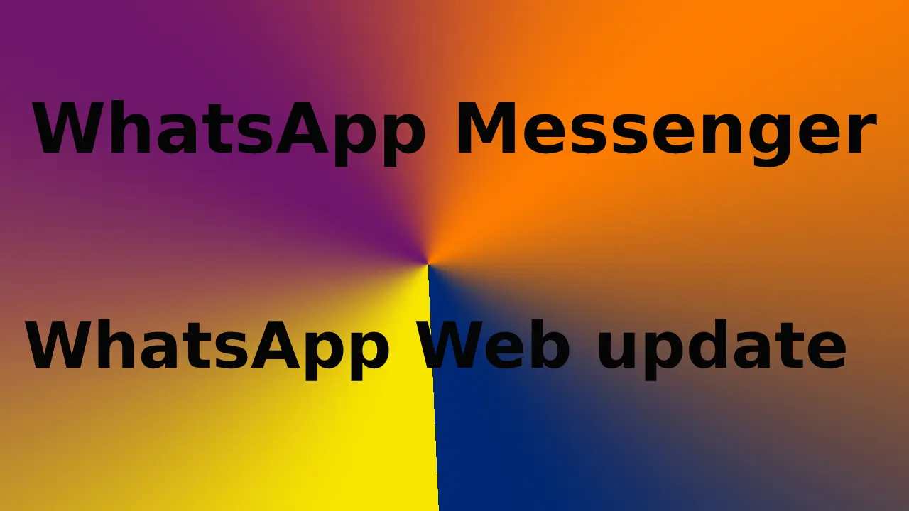 नया WhatsApp Web update का स्क्रीनशॉट दिखाता हुआ मोबाइल और डेस्कटॉप ऐप्स के बीच एक ब्रिज, ग्रुप वीडियो कॉल्स और मल्टी-डिवाइस सपोर्ट के साथ चमकदार UI।
